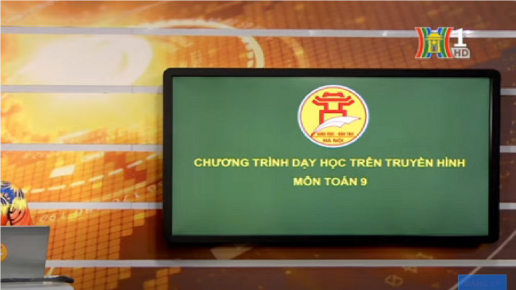 Chương trình dạy học trên truyền hình môn Toán 9