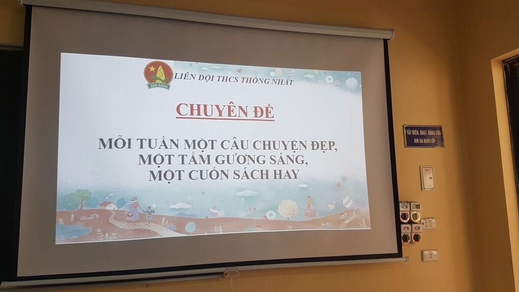 Liên đội trường THCS Thống Nhất thực hiện chuyên đề “Mỗi tuần một câu chuyện đẹp, một tấm gương sáng, một cuốn sách hay”