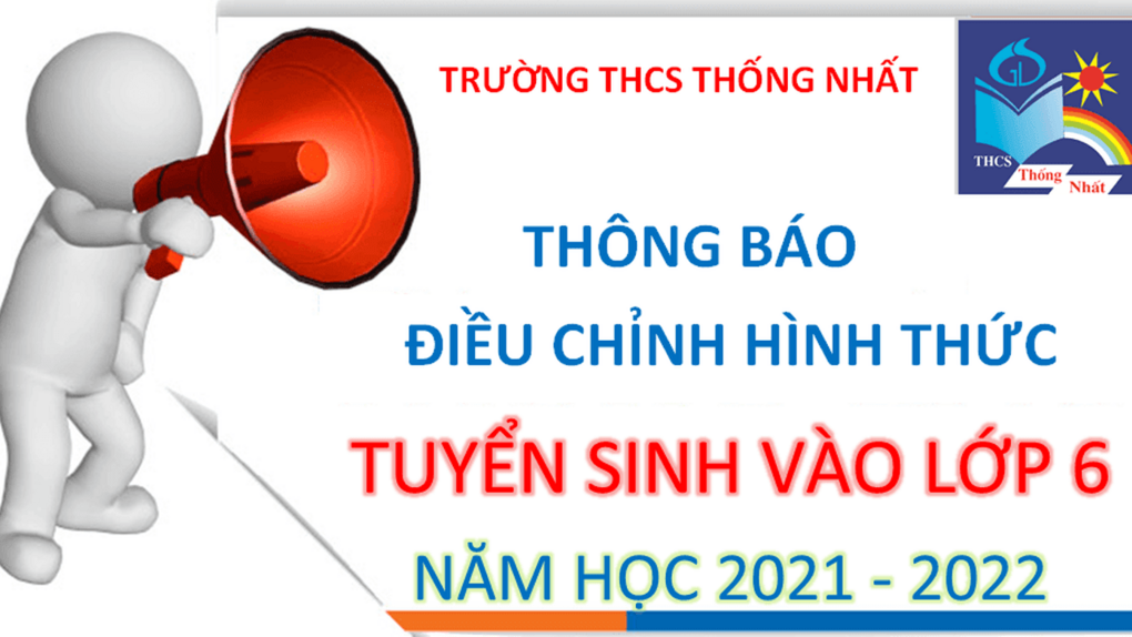 Trường THCS Thống Nhất Thông báo về việc điều chỉnh hình thức tuyển sinh vào lớp 6 năm học 2021 - 2022