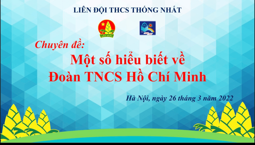 Trường THCS Thống Nhất tổ chức kỉ niệm Ngày thành lập Đoàn TNCS Hồ Chí Minh (26/3)