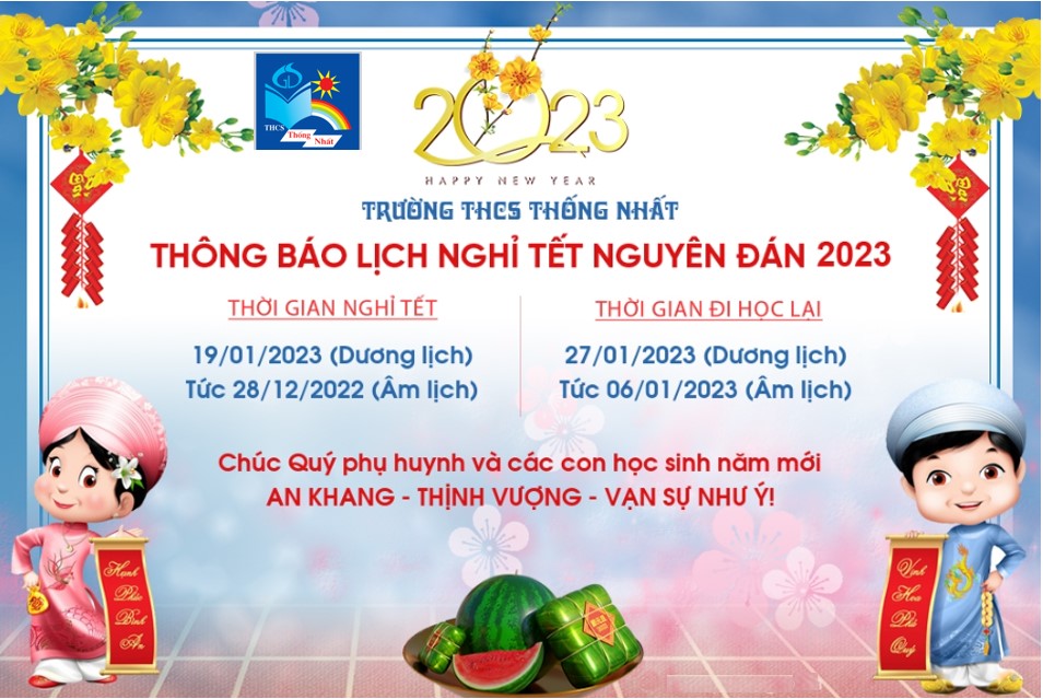Trường THCS Thống Nhất Thông báo: Lịch nghỉ Tết Nguyên đán 2023