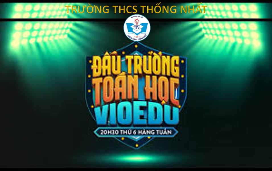 Thông tin về Kế hoạch triển khai tổ chức Sân chơi Đấu trường Toán học dành cho học sinh năm học 2024-2025