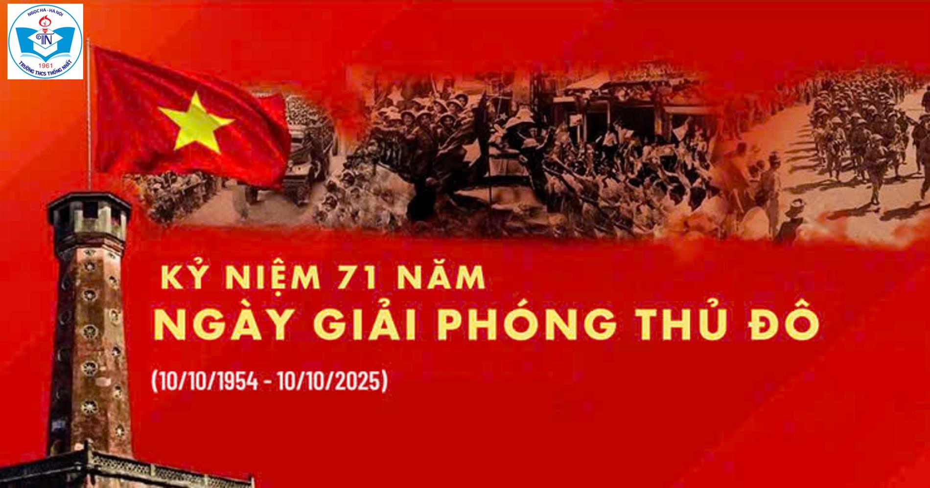 Chào mừng kỷ niệm 71 năm Ngày Giải phóng Thủ đô (10/10/1954 – 10/10/2025)