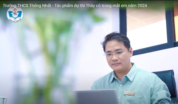 Giới thiệu tác phẩm đạt giải Ba Thành phố cuộc thi làm phim chủ đề “Thầy cô trong mắt em” năm 2024